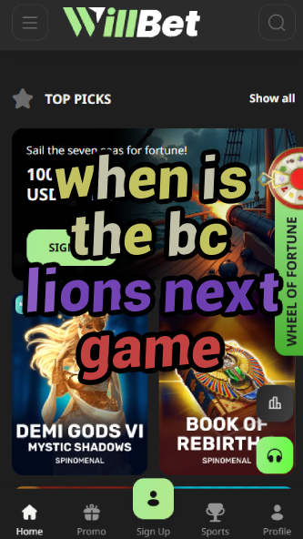 When is the BC Lions Next Game?-vz72fvrf.com